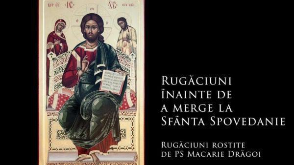 Rugăciune înainte de spovedanie: Întărirea credinței și pregătirea sufletului - Rugăciuni înainte de Împărtășanie și Spovedanie