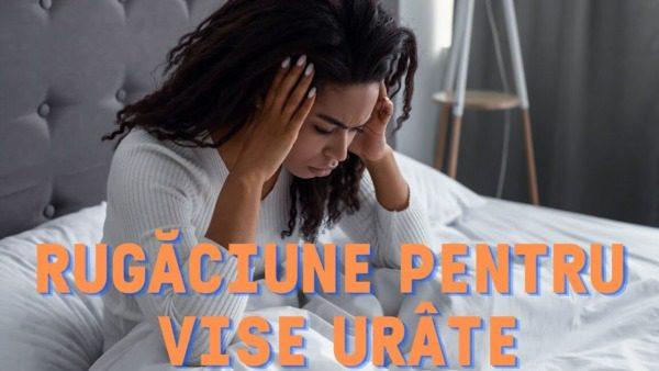 Rugăciune pentru Vise Urâte: Eliberare și Protecție Spirituală - Rugăciuni Puternice