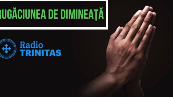 Rugăciunea de Dimineață Trinitas: Întărește-ți Credința Zilnic - Rugăciuni de Mulțumire și Iertare
