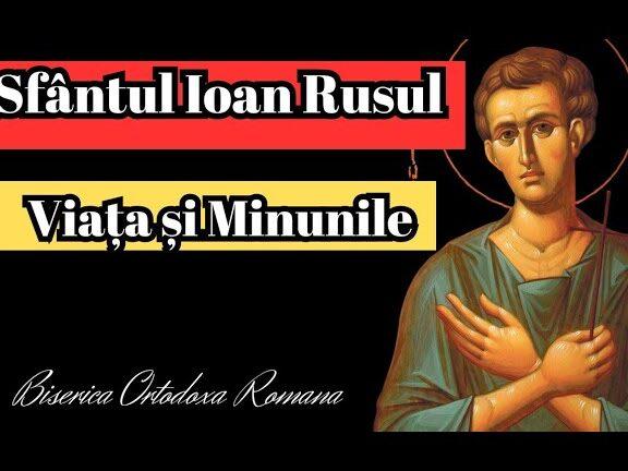 Rugăciunea Sfântului Ioan Rusul: Puterea și Îndrumarea în Viața Cotidiană - Alți Sfinți