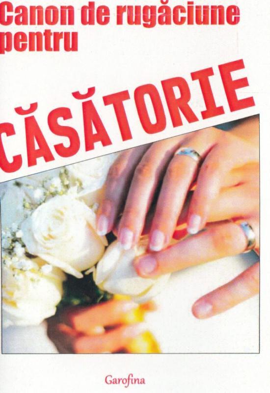 Canon de rugăciune pentru căsătorie: Îndrumări și exemple de rugăciuni - Familie