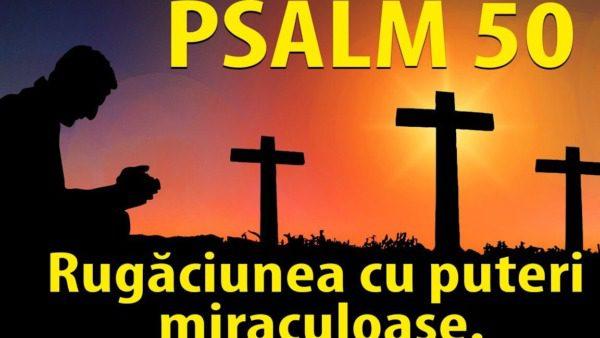 Psalmi 50: Rugăciunea de Pocăință și Mângâiere Spirituală - Rugăciuni Puternice