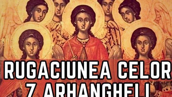 Rugăciunea celor 7 Arhangheli: Puterea și Semnificația în Viața Credinciosului - Arhangheli