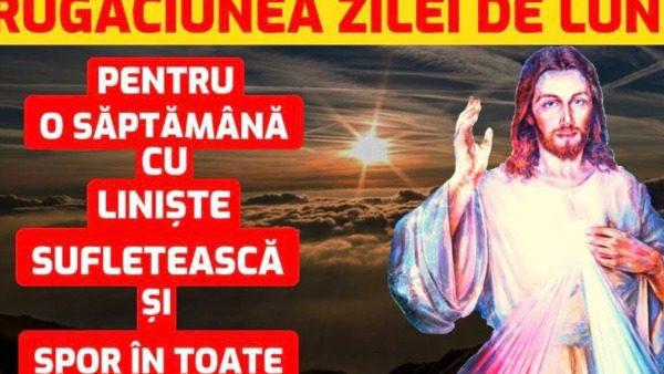 Rugăciunea de luni: Puterea spirituală a începutului de săptămână - Alte Nevoi