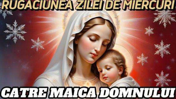 Rugaciunea de Miercuri Facatoare de Minuni: Puterea si Beneficiile Sale - Rugăciuni pentru copii