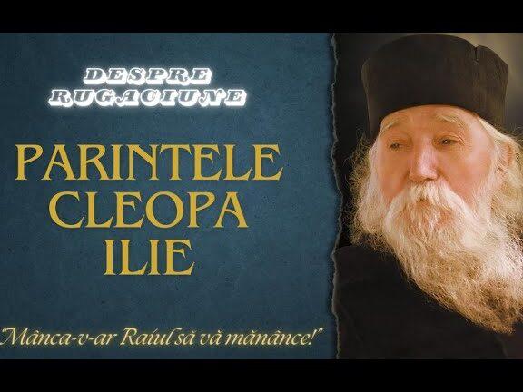 Rugăciunea Părintelui Cleopa: Puterea și Importanța în Viața Spirituală - Rugăciuni Puternice