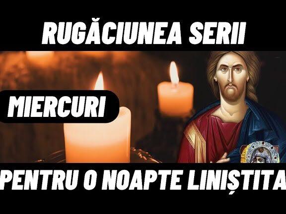 Rugăciunea serii: Întărirea credinței înainte de culcare - Rugăciuni de Mulțumire și Iertare