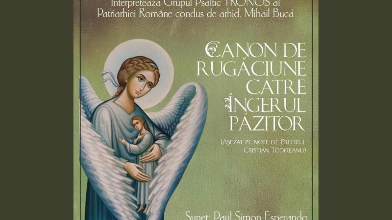 Canon de rugăciune către îngerul păzitor: Îndrumări spirituale și rugăciuni esențiale - Alte Nevoi