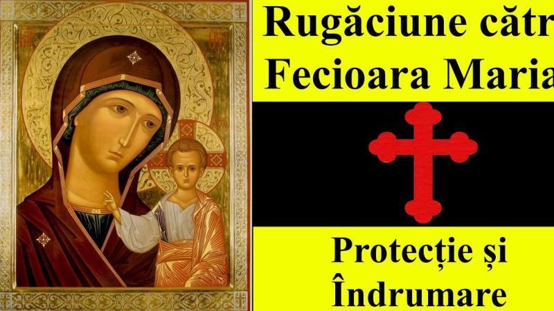 Rugăciune Fecioara Maria: Puterea și Îndrumarea Divină în Viața Credincioșilor - Rugăciuni către Maica Domnului