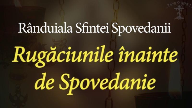 Rugăciune înaintea spovedaniei: Ghid pentru o pregătire spirituală profundă - Rugăciuni înainte de Împărtășanie și Spovedanie
