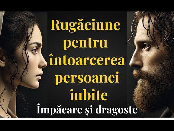 Rugăciune să te iubească: Puterea credinței în relații - Familie