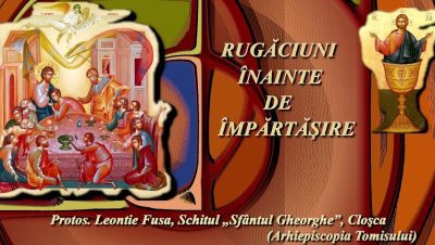 Rugăciuni înainte de Împărtășire: Ghid Spiritual pentru Credincioși - Rugăciuni înainte de Împărtășanie și Spovedanie